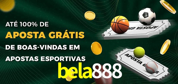 bela888 Ate 100% de Aposta Gratis